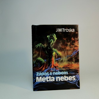 Zápas s nebem - Metla lidstva