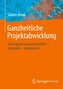 Ganzheitliche Projektabwicklung