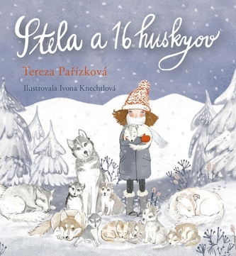 Stela a 16 huskyov Stela a 16 huskyov
