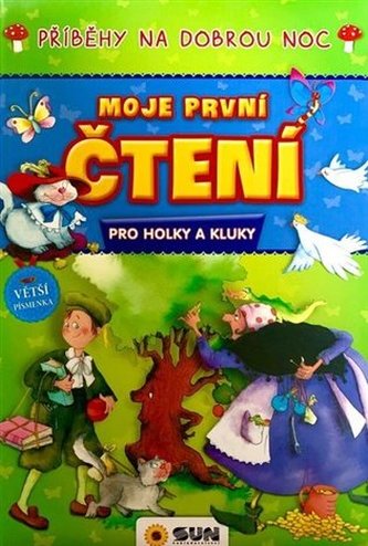 Příběhy na dobrou noc - Moje první čtení pro holky a kluky