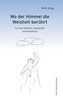 Wo der Himmel die Weisheit berührt