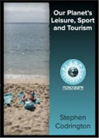 Our Planet’s Leisure, Sport and Tourism 2nd Edition
