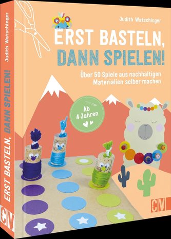 Erst basteln, dann spielen!