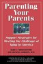 Parenting Your Parents