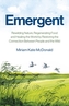 Emergent - Rewilding Nature, Regenerating Food and Healing the World by Restoring the Connection Between People and the
