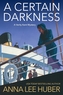 A Certain Darkness