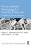 Praxis-oriented Pedagogy for Novice L2 Teachers