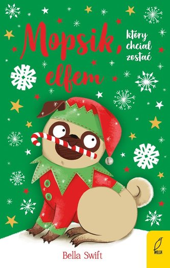 Mopsik który chciał zostać elfem Tom 8