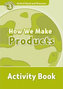 Oxford Read & Disc 3 How We Make Product
