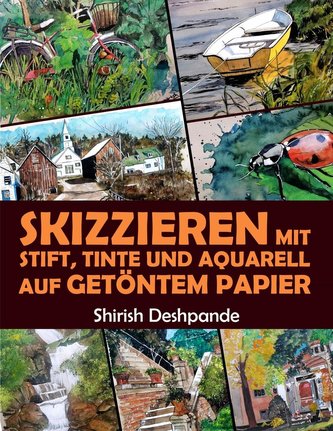 Skizzieren mit Stift, Tinte und Aquarell auf Getöntem Papier