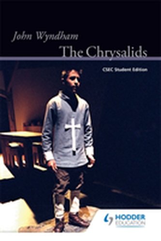 The Chrysalids: CXC Student Edition