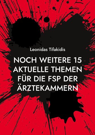 Noch weitere 15 aktuelle Themen für die FSP der Ärztekammern