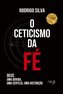O ceticismo da fé