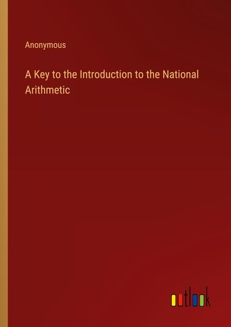 A Key to the Introduction to the National Arithmetic