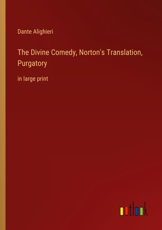 The Divine Comedy, Norton's Translation, Purgatory