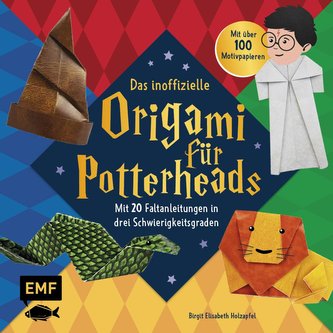 Das inoffizielle Origami für Potterheads