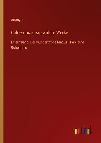 Calderons ausgewählte Werke