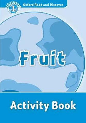 Oxford Read and Discover Level 1 Fruit Activity Book