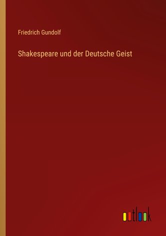 Shakespeare und der Deutsche Geist