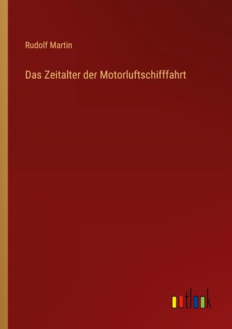 Das Zeitalter der Motorluftschifffahrt