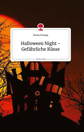 Halloween Night - Gefährliche Küsse. Life is a Story - story.one