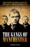 The Gangs Of Manchester
