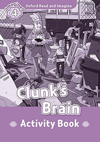 Oxford Read & Imag 4 Clunk´s Brain AB