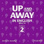 Up and Away in English 2 CD