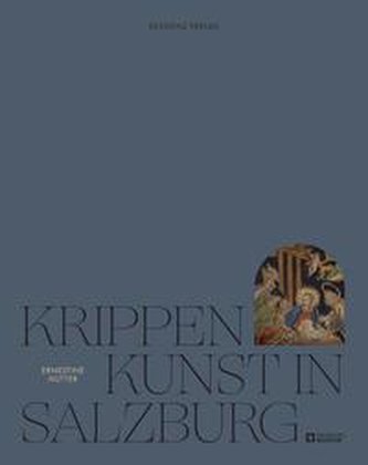 Krippenkunst in Salzburg