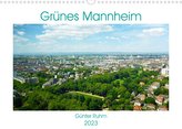 Grünes Mannheim (Wandkalender 2023 DIN A3 quer)