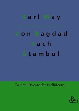 Von Bagdad nach Stambul