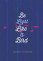 Be Light Like a Bird