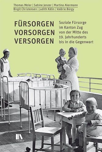 Fürsorgen, vorsorgen, versorgen