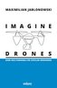 Imagine Drones