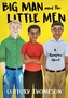 Big Man And The Little Men