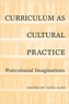 Curriculum as Cultural Practice