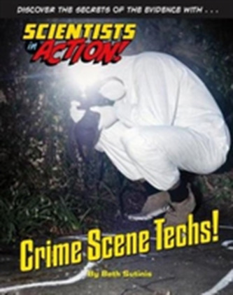 Crime Scene Techs