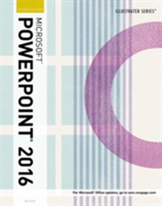 Illustrated Microsoft (R) Office 365 & PowerPoint 2016
