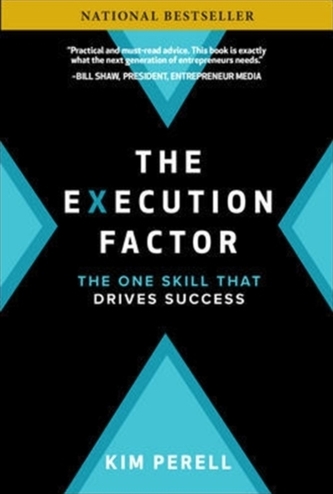 The Execution Factor: The One Skill that Drives Success