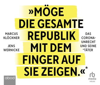 Möge die gesamte Republik mit dem Finger auf sie zeigen