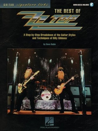 The Best of ZZ Top: A Step-By-Step Breakdown of the Guitar Styles and Techniques of Billy Gibbons