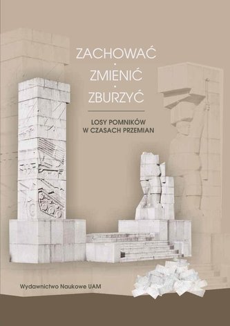 Zachować zmienić zburzyć