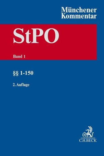 Münchener Kommentar zur Strafprozessordnung  Bd. 1: §§ 1-150 StPO