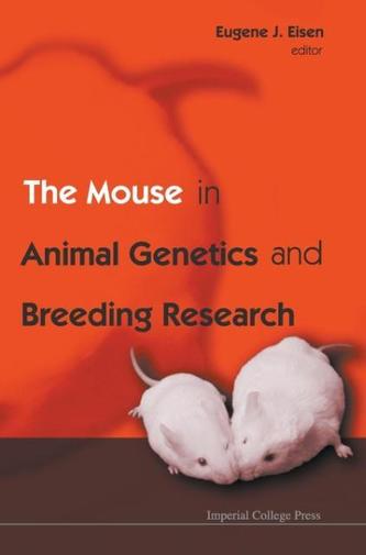 Mouse In Animal Genetics And Breeding Research, The