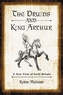 The Druids and King Arthur