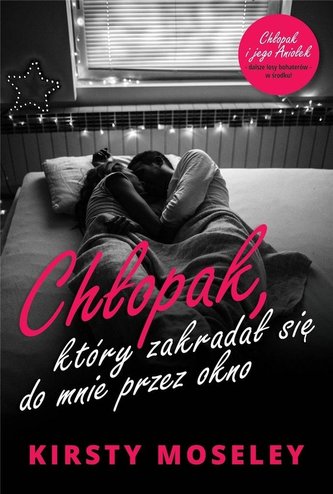 Chłopak, który zakradał się do mnie przez okno Chłopak, który zakradał się do mnie przez okno