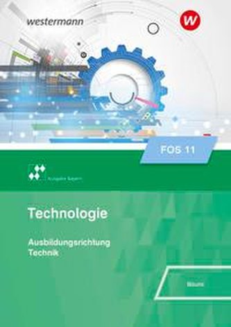 Technologie für Fachoberschulen. Klasse 11: Schülerband. Bayern