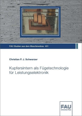Kupfersintern als Fügetechnologie für Leistungselektronik