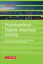 Praxishandbuch Digitale Abschlussprüfung