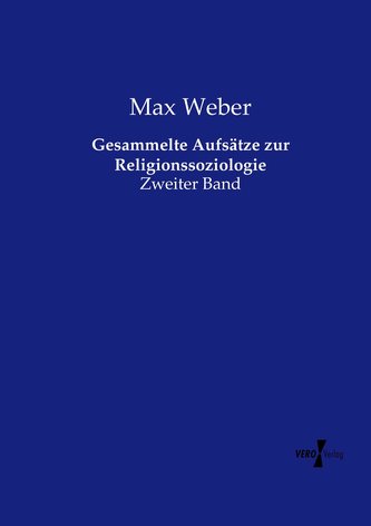 Gesammelte Aufsätze zur Religionssoziologie